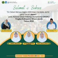Tim Debat Bahasa Inggris MAN IC Jambi Raih Juara I NSDC Kabupaten Muaro Jambi 2025