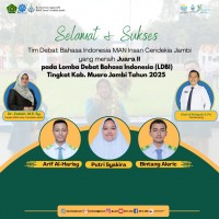 Tim Debat Bahasa Indonesia MAN IC Jambi Raih Juara II LDBI Kabupaten Muaro Jambi 2025