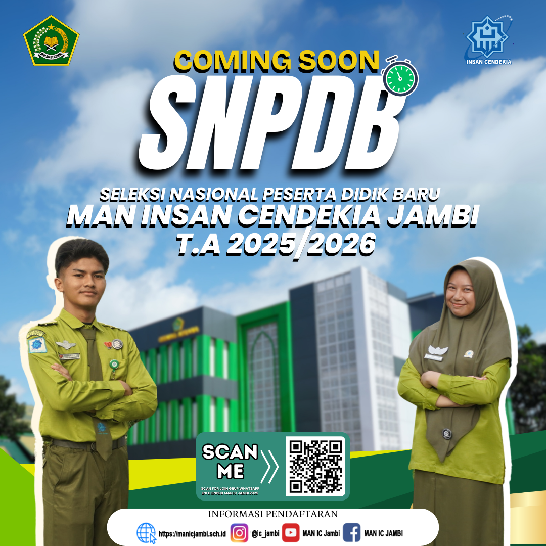 Coming soon SNPDB MAN Insan Cendekia Jambi Tahun Ajaran 2025/2026